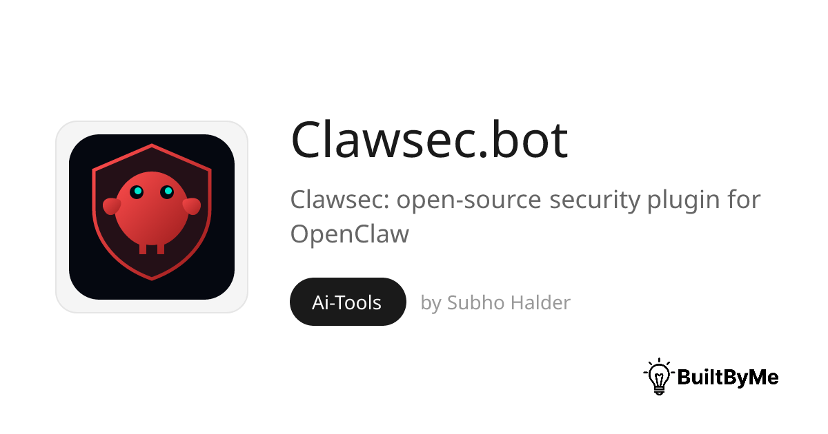 Clawsec.bot - Clawsec: open-source security plugin for OpenClaw | BuiltByMe