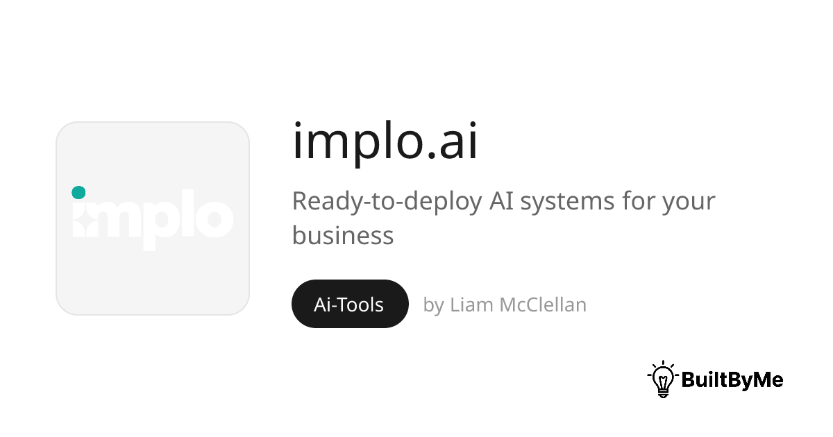 implo.ai - Ready-to-deploy AI systems for your business | BuiltByMe