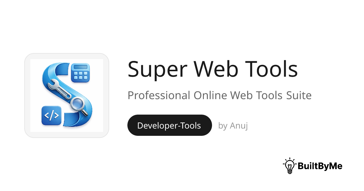 Super Web Tools - Professional Online Web Tools Suite | BuiltByMe