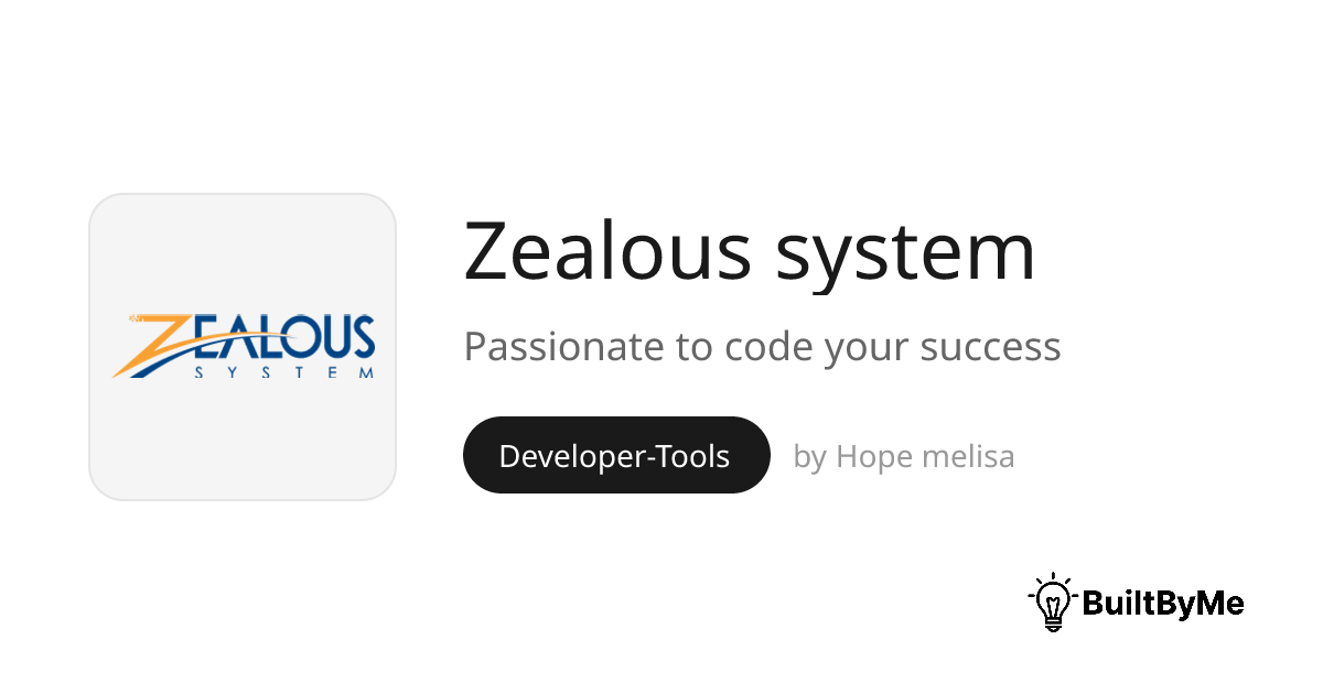 Zealous system - Passionate to code your success | BuiltByMe